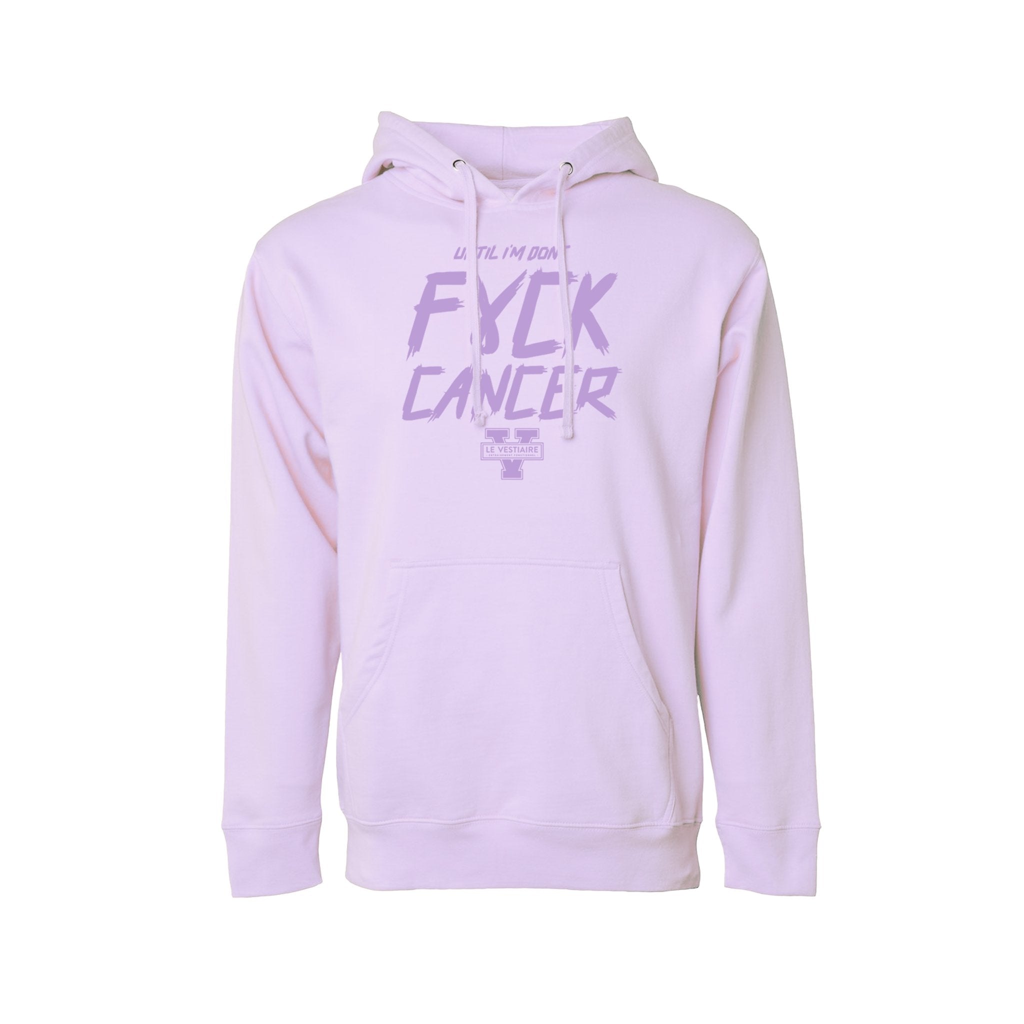 FUCK CANCER - HOODIE UNISEXE - LAVANDE - TEAMSTORES.PRO