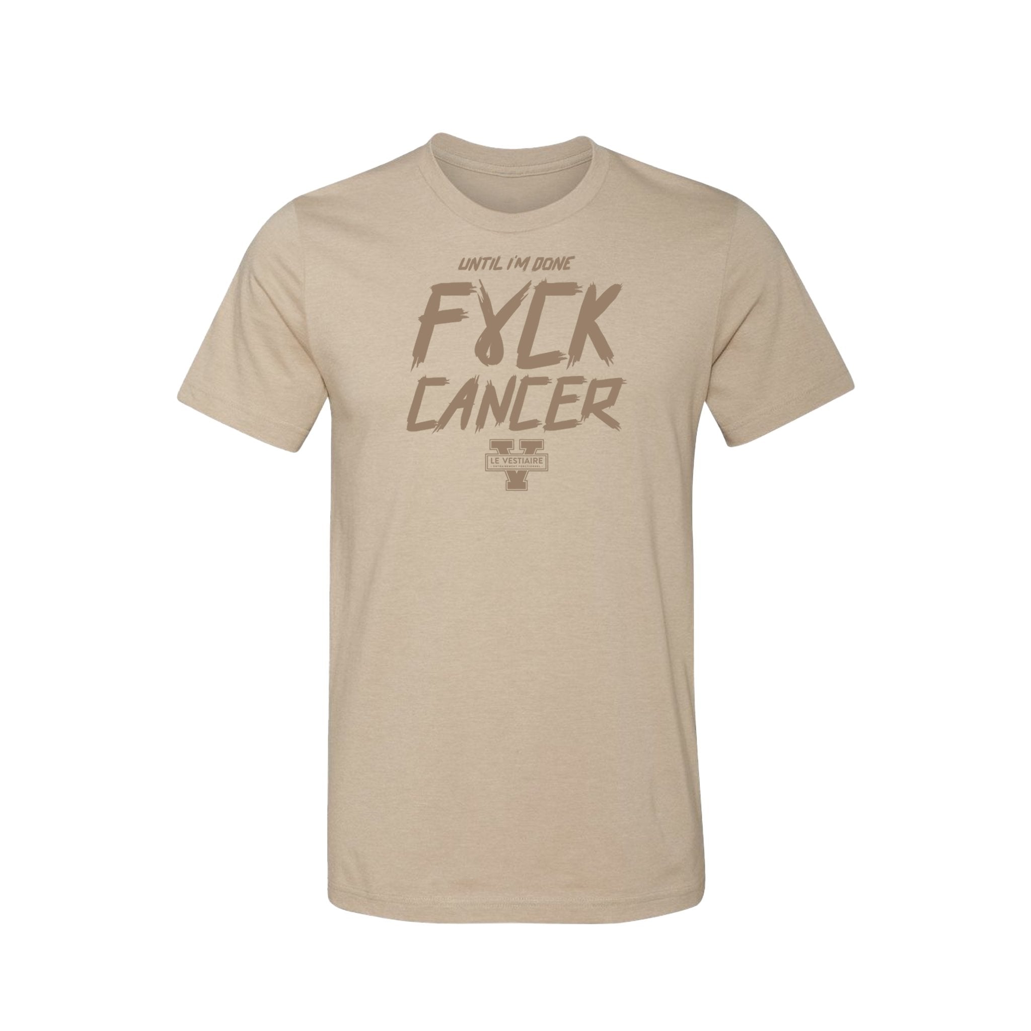 FUCK CANCER - T-SHIRT UNISEXE - TAN - TEAMSTORES.PRO
