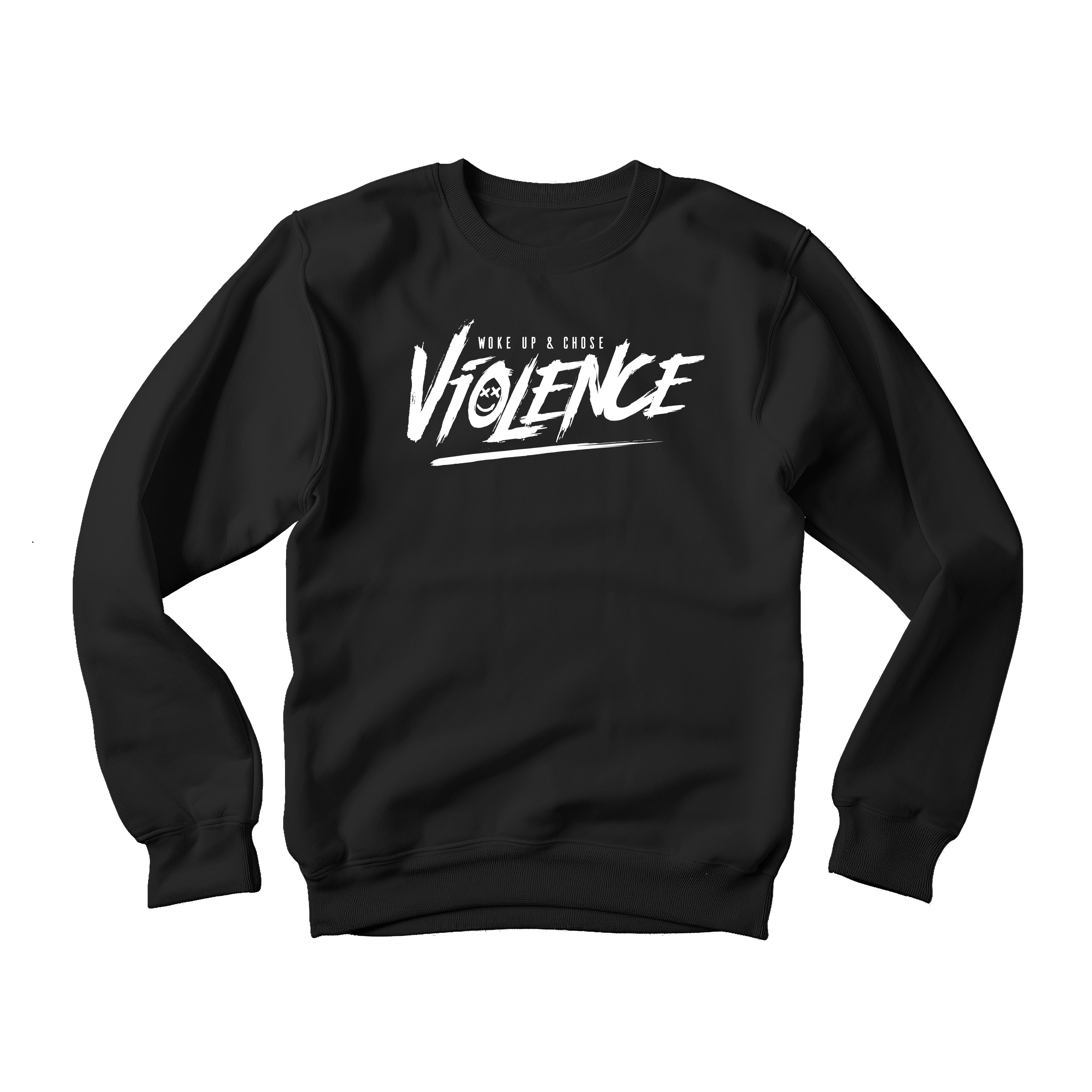 CREWNECK WOKE UP & CHOSE VIOLENCE